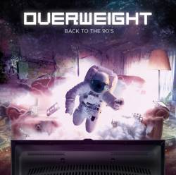 Overweight : Back to the 90's